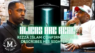 "THEY WANT YOU TO BELIEVE IT'S GREEN ALIENS!!!" RIZZA ISLAM CONFIRMS UFO'S & DESCRIBES HIS SIGHTINGS