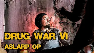 Drug War VI  - Divine Intervention | ASLARP OP Bärenkopf (German)