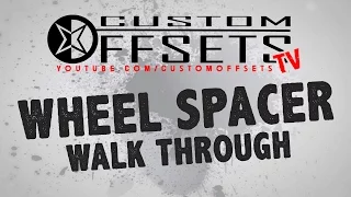 Custom Offsets - Wheel Spacer Walkthrough