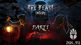 THE BEAST INSIDE   (Walkthrough) Gameplay PART 1
