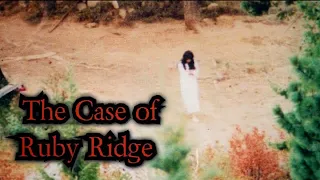 The Case of Ruby Ridge