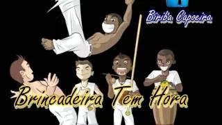 Brincadeira Tem Hora (musica de capoeira)