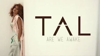 TAL - Are We Awake (Lyrics Video)