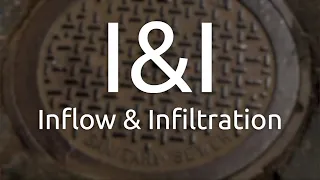 Inflow & Infiltration