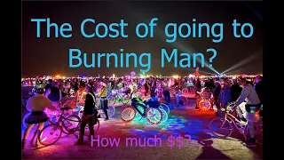 The Cost of going to Burning Man?