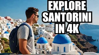 SANTORINI, GREECE [A luxurious playground in 4K]     |MUST WATCH | Tourist guide for first Traveler