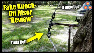 Cheap Fake Knock-Off Archery Riser | Mythbusting and Breaking This Riser