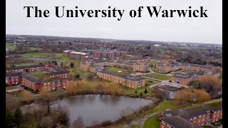 The University of Warwick in 2023 - The beautiful Warwick