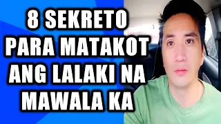 Sekreto para matakot ang lalaki na mawala ka #294