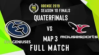 FULL MATCH MOUSESPORTS vs EVIL GENIUSES | MAP 3 | QUATERFINALS | #ESL PRO LEAGUE SEASON 10 FINALS