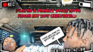 PLAYED A FREAKY VOICE NOTE FROM MY BOY GIRLFRIEND😳||HE HIT ME😰|| *PRANK GONE WRONG*😱