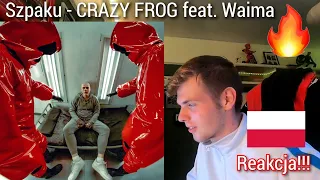 Szpaku - CRAZY FROG feat. Waima (REAKCJA!!!)