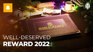 Well-Deserved Reward 2022 in World of Tanks!