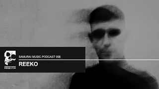 Reeko - Samurai Music Podcast 58