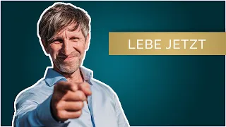 LEBE im JETZT! (Erkenne, ob du im Hier und Jetzt lebst)