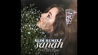 sanah - Pora roku zła (Slim Remix)