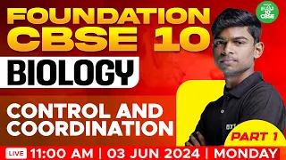 FOUNDATION: Control and Coordination PART - 1 (BIOLOGY) | CBSE 10 | Tony Sir | Xylem CBSE 10 Tamil