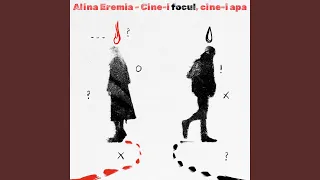 Cine-i focul, cine-i apa