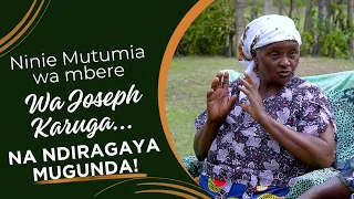 NINIE MUTUMIA WA MBERE WA JOSEPH KARUGA...NA NDIRAGAYA MUGUNDA!