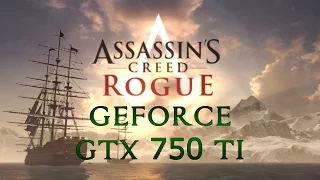 Assassin's Creed Rogue | Ultra | EVGA GeForce GTX 750 Ti SC