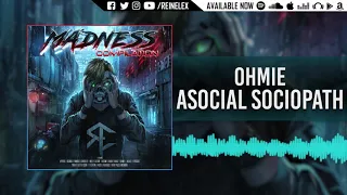 Ohmie - Asocial Sociopath