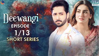 Deewangi | Short Series | Ep 1 | Danish Taimoor, Hiba Bukhari | A Love And Hate Story | C4B2F