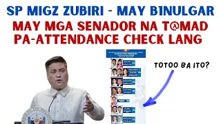 SEN. MIGZ ZUBIRI  MAY BlNULGAR! | MAY MGA SENADOR NA T@MAD PA ATTENDANCE CHECK LANG