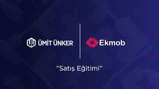 Ekmob Webinar | Ümit Ünker ile Ekran Üzerinden Satış