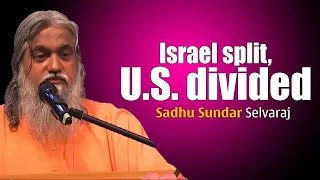 Sadhu Sundar Selvaraj ✝️Israel divides America  also
