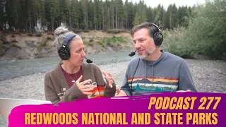 277. What to Do and Where to RV in Redwoods National and State Parks