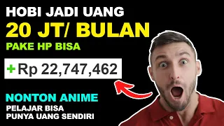 Hobby Nonton Anime Dapat Gajian Rutin 7Jt-22Jt Perbulan | Cara Menghasilkan Uang dari Internet