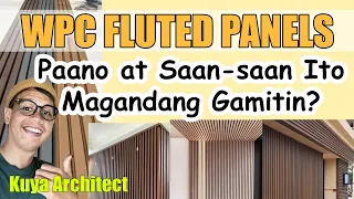 WPC FLUTED WALL  PANELS , PAANO AT SAAN MAGANDANG GAMITIN ITO SA ATING BAHAY ?