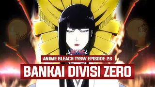 FINAL EPIC!! DIREVEALNYA BANKAI SENJUMARU SHUTARA : Breakdown Anime Bleach TYBW Episode 26
