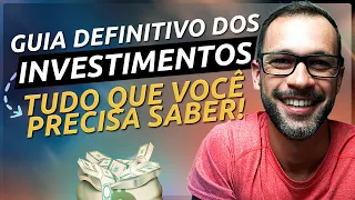 EXPLICANDO TODOS os INVESTIMENTOS em 14 minutos!