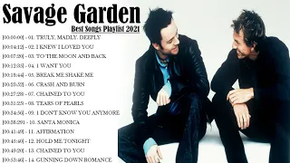 Savage Garden Greatest hits Full album 2021 - The Best Songs Of Savage Garden 2021.