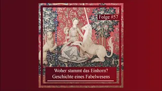 Woher stammt das Einhorn? Geschichte eines Fabelwesens | Epochentrotter-Podcast