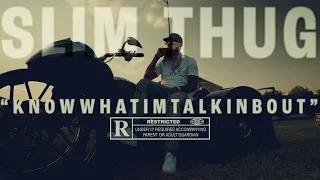 Slim Thug - Knowwhatimtalkinbout (Official Video)
