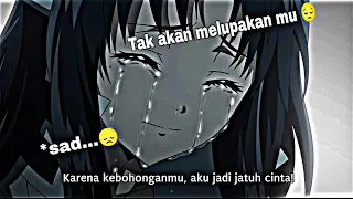 Takkan melupakan kenangan bersamamu💔 || Jedag Jedug anime sad