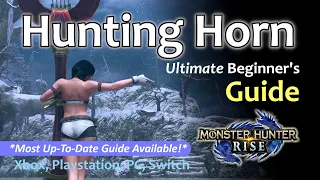 Monster Hunter Rise Hunting Horn Tutorial (2023) Playstation, Xbox, PC, Switch
