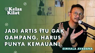 JANGAN MAGER! NASIB ADA DI TANGAN KALIAN, BUKAN A&R! - Kelas Kilat With Simhala Avadana #3