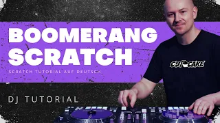 BOOMERANG - Scratch Tutorial (🇩🇪 deutsch) - DJ Tutorial - Scratchen lernen mit DJ CUT CAKE