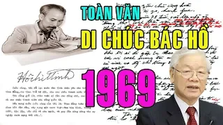 Toàn văn DI CHÚC BÁC HỒ năm 1969 và việc thực hiện Di Nguyện của Bác từ đó đến nay!