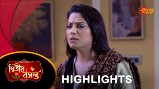 Dwitiyo Basanta  - Highlights |03 Mar 2024| Full Ep FREE on SUN NXT | Sun Bangla Serial