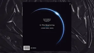 Chuck Roberts - In The Beginning (There Was Jack) feat. Monique Bingham (L2o Remix)