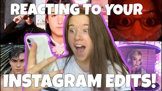 reacting to YOUR instagram EDITS!