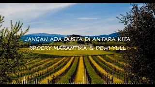 Broery Marantika & Dewi Yull - Jangan Ada Dusta Di Antara Kita | Lyric Video