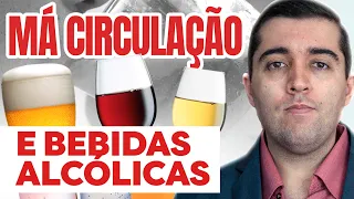 Quais os efeitos do álcool na circulação? Causa trombose, entope as veias, endurece as artérias?