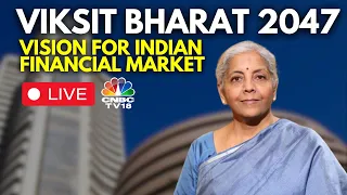 LIVE | Finance Minister Nirmala Sitharaman At BSE For Viksit Bharat 2047 | N18L | CNBC TV18