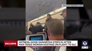 EXCLUSIVE: Man takes woman hostage on flight to SLC, Good Samaritan steps in