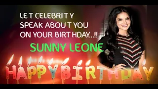 Get Personalized Birthday Wish from Sunny Leone!!!